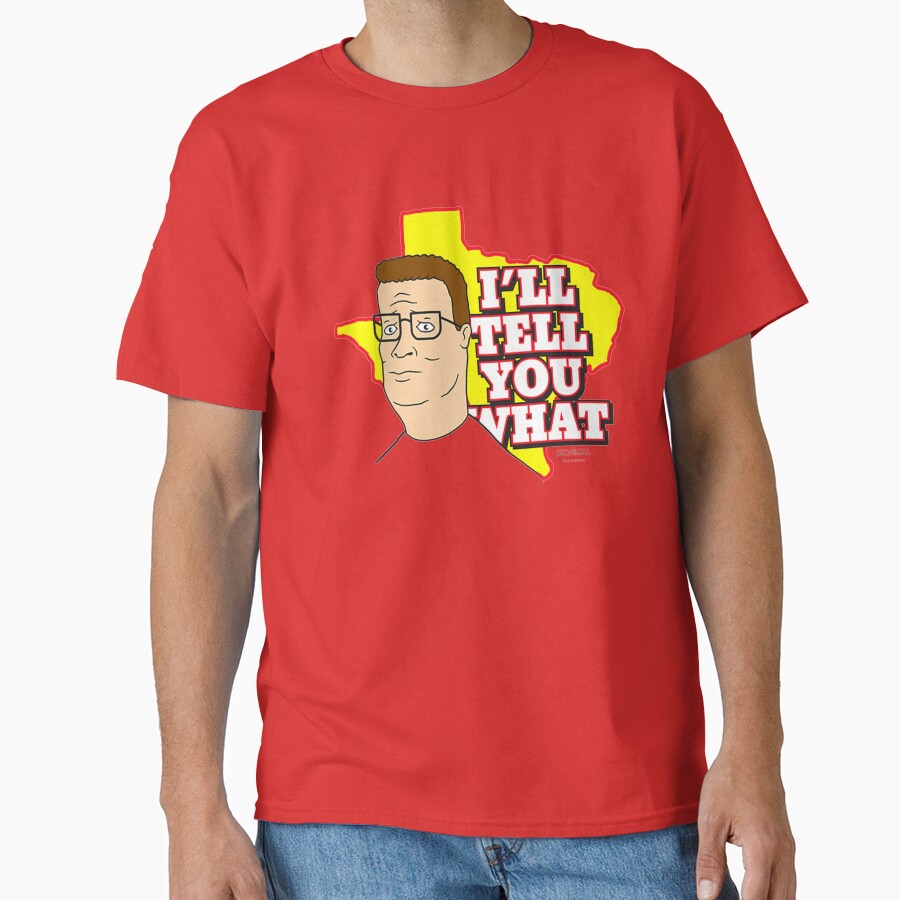King Of The Hill I’ll Tell You What T-shirt - Image 5