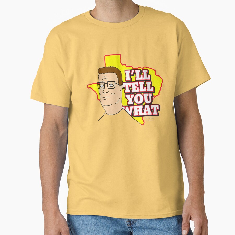 King Of The Hill I’ll Tell You What T-shirt - Image 6