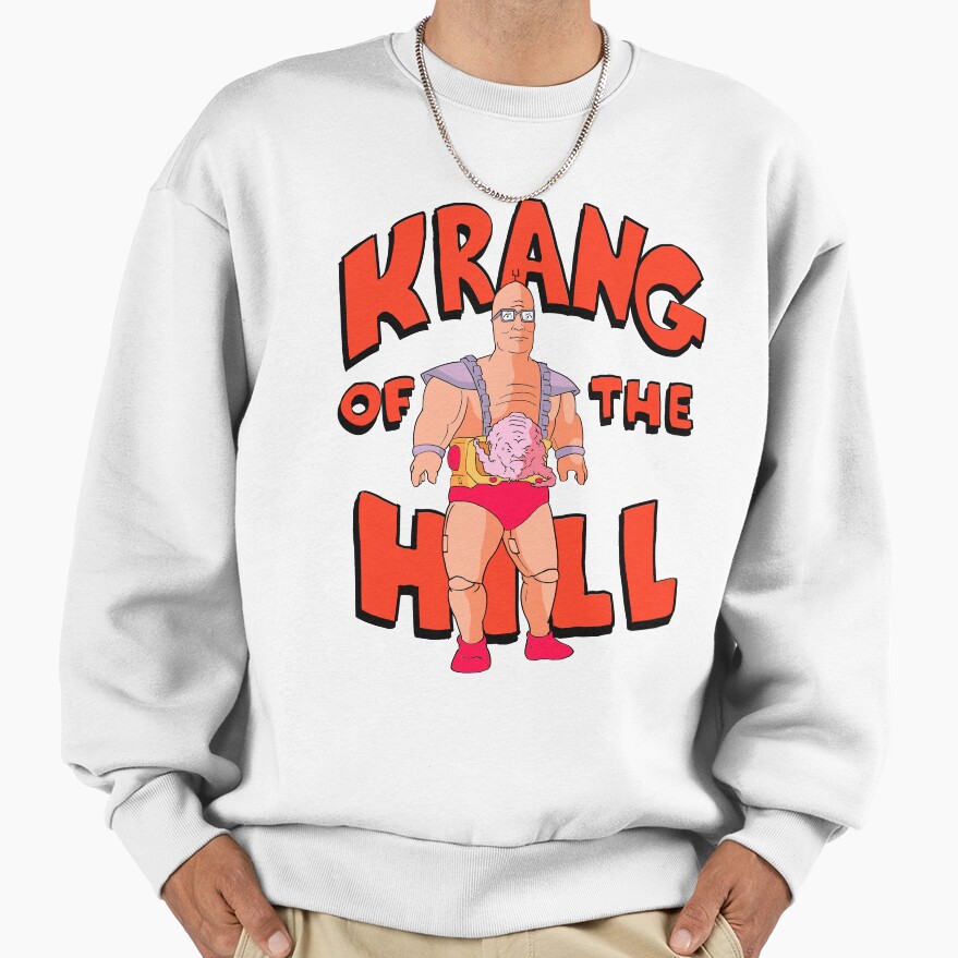 Krang Of The Hill Parody Sweatshirt