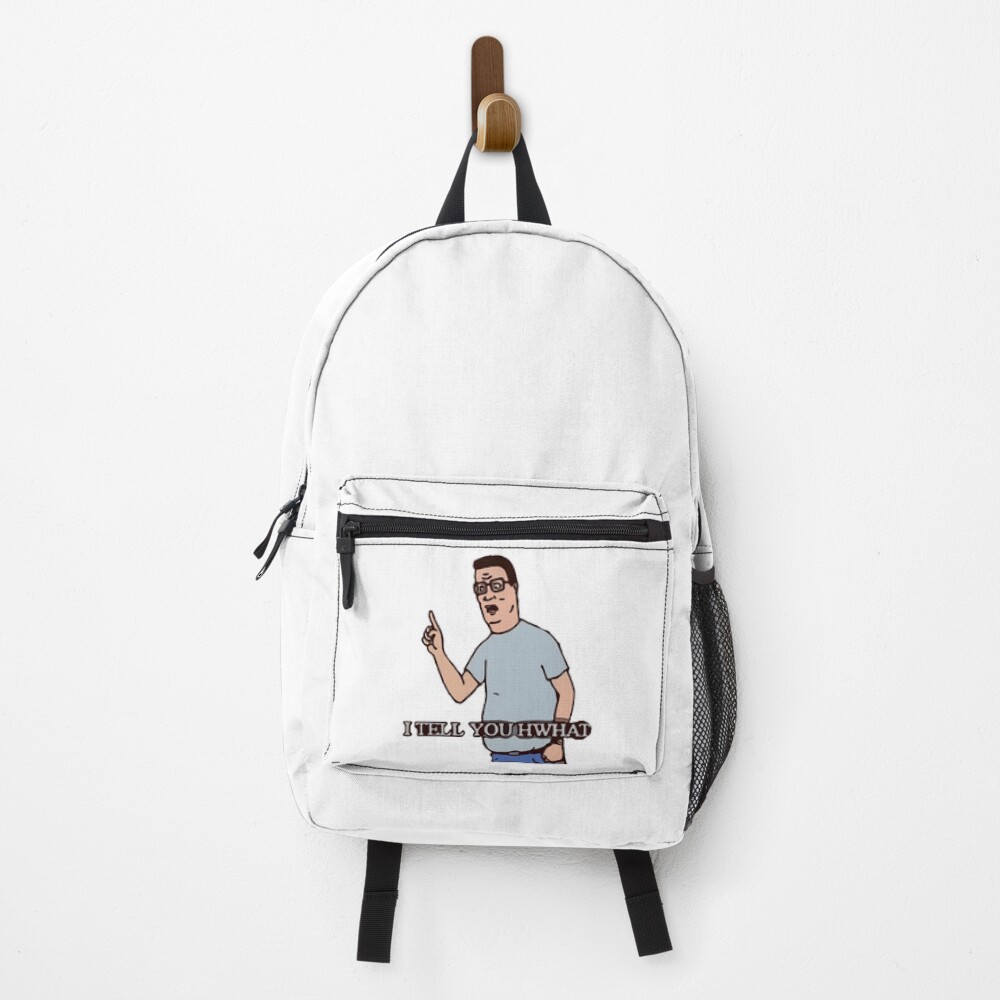 I Tell You Hwat Hank Hill Backpack