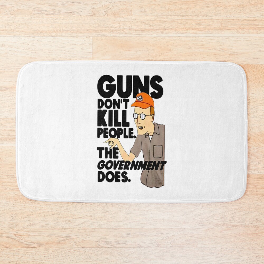 Dale Gribble Guns Don’t Kill People Bath Mat
