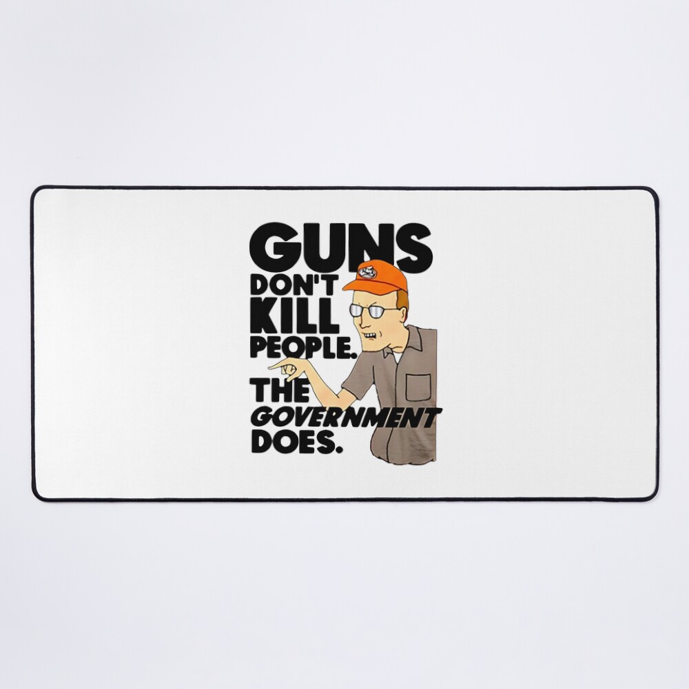 Dale Gribble Guns Don’t Kill People Mouse Pad